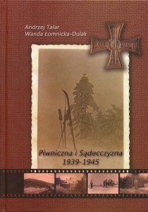 Piwniczna i Sądecczyzna 1939-1945